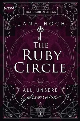E-Book (epub) The Ruby Circle (1). All unsere Geheimnisse von Jana Hoch