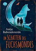 E-Book (epub) Im Schatten des Fuchsmondes von Antje Babendererde