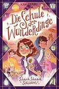 E-Book (epub) Die Schule der Wunderdinge (4). Schnick Schnack Schlüssel von Kira Gembri