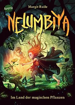 E-Book (epub) Nelumbiya (1). Im Land der magischen Pflanzen von Margit Ruile