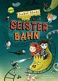E-Book (epub) Unter der Geisterbahn von Isabel Abedi