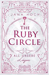 E-Book (epub) The Ruby Circle (2). All unsere Lügen von Jana Hoch