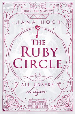 E-Book (epub) The Ruby Circle (2). All unsere Lügen von Jana Hoch