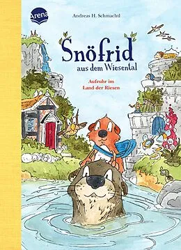 E-Book (epub) Snöfrid aus dem Wiesental (6). Aufruhr im Land der Riesen von Andreas H. Schmachtl