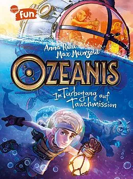 E-Book (epub) Ozeanis (3). Im Turbogang auf Tauchmission von Anna Ruhe