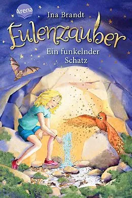 E-Book (epub) Eulenzauber (17). Ein funkelnder Schatz von Ina Brandt