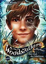 E-Book (epub) Woodwalkers - Die Rückkehr (Staffel 2, Band 4). Der Club der Fabeltiere von Katja Brandis