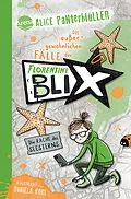 E-Book (epub) Florentine Blix (3). Die Rache des Seesterns von Alice Pantermüller