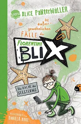 E-Book (epub) Florentine Blix (3). Die Rache des Seesterns von Alice Pantermüller