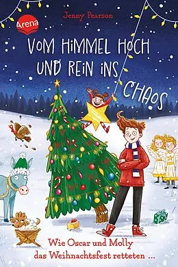E-Book (epub) Vom Himmel hoch und rein ins Chaos. Wie Oscar und Molly das Weihnachtsfest retteten ... von Jenny Pearson
