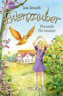 E-Book (epub) Eulenzauber (18). Freunde für immer von Ina Brandt