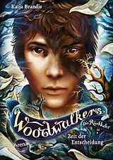 E-Book (epub) Woodwalkers - Die Rückkehr (Staffel 2, Band 6). Zeit der Entscheidung von Katja Brandis