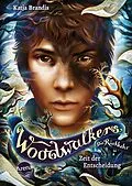 E-Book (epub) Woodwalkers - Die Rückkehr (Staffel 2, Band 6). Zeit der Entscheidung von Katja Brandis