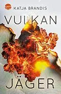 E-Book (epub) Vulkanjäger von Katja Brandis