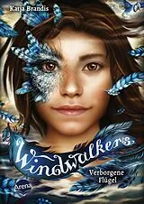 E-Book (epub) Windwalkers (1). Verborgene Flügel von Katja Brandis