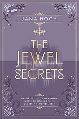 E-Book (epub) The Jewel Secrets (1). Um dieses Spiel zu gewinnen, musst du dich in deinen größten Feind verlieben von Jana Hoch