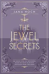 E-Book (epub) The Jewel Secrets (1). Um dieses Spiel zu gewinnen, musst du dich in deinen größten Feind verlieben von Jana Hoch