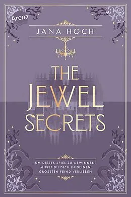 E-Book (epub) The Jewel Secrets (1). Um dieses Spiel zu gewinnen, musst du dich in deinen größten Feind verlieben von Jana Hoch