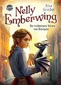 E-Book (epub) Nelly Emberwing (1). Die verbotenen Wesen von Rustgate von Kira Gembri