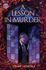 E-Book (epub) A Lesson in Murder von Celine Leonora
