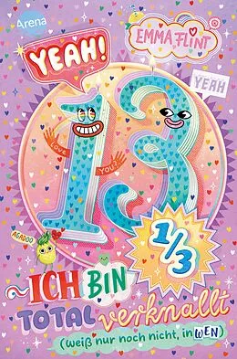 E-Book (epub) Endlich 13 (2). Yeah! 13 1/3 - Ich bin total verknallt (weiß nur noch nicht, in wen) von Emma Flint