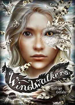 E-Book (epub) Windwalkers (3). Giftige Gefahr von Katja Brandis
