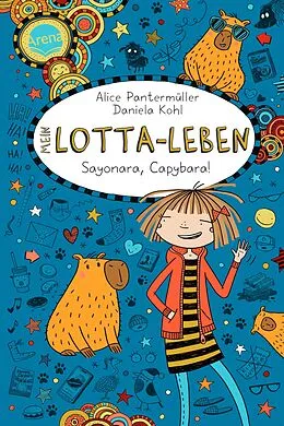 E-Book (epub) Mein Lotta-Leben (23). Sayonara, Capybara! von Alice Pantermüller