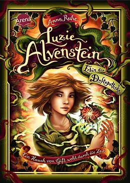 E-Book (epub) Luzie Alvenstein - Erbin der Duftapotheke (3). Ein Hauch von Gift weht durch die Zeit von Anna Ruhe