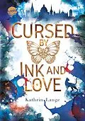 E-Book (epub) Cursed by Ink and Love von Kathrin Lange