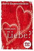 E-Book (epub) Findet mich die Liebe? von Antje Babendererde
