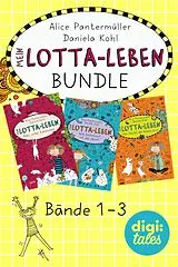 E-Book (epub) Mein Lotta-Leben Bundle. Bände 1-3 von Alice Pantermüller