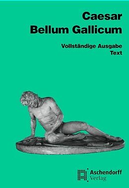 Kartonierter Einband Bellum Gallicum (Latein) von Caesar Caesar