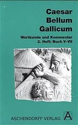 Kartonierter Einband Bellum Gallicum (Latein) / Wortkunde und Kommentar von Caesar Caesar