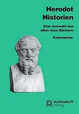 Kartonierter Einband Eine Auswahl aus sämtlichen neun Büchern / Herodot: Historien von Herodot Herodot