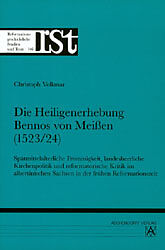 Kartonierter Einband Die Heiligenerhebung Bennos von Meissen (1523/24) von Christoph Volkmar