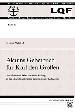 Kartonierter Einband Alcuins Gebetbuch für Karl den Großen von Stephan Waldhoff