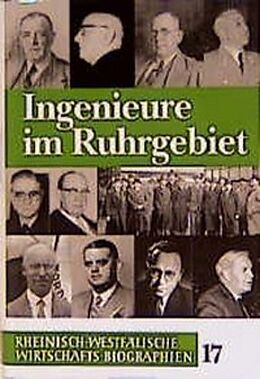 Fester Einband Rheinisch-Westfälische Wirtschaftsbiographien / Ingenieure im Ruhrgebiet von Wolfhard Weber