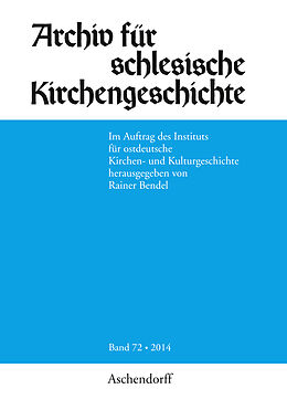 Kartonierter Einband Archiv für schlesische Kirchengeschichte, Band 72-2014 von 