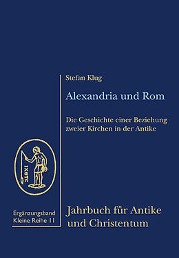 Fester Einband Alexandria und Rom von Stefan Klug