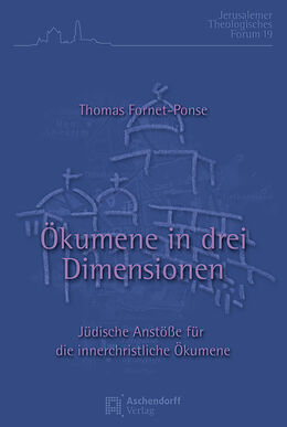 Kartonierter Einband Ökumene in drei Dimensionen von Thomas Fornet-Ponse