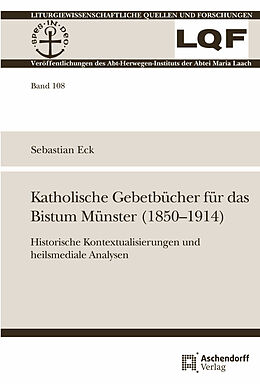 Kartonierter Einband Katholische Gebetbücher im Bistum Münster (1850-1914) von Sebastian Eck