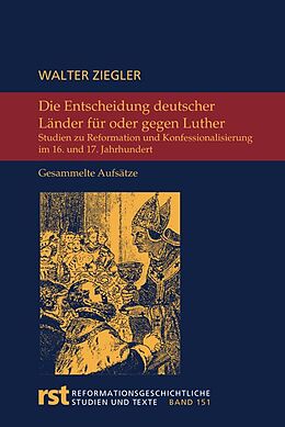 Fester Einband Die Entscheidung deutscher Länder für oder gegen Luther von Walter Ziegler