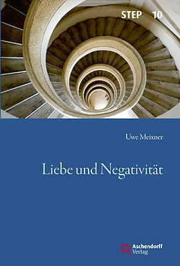 Kartonierter Einband Liebe und Negativität von Uwe Meixner