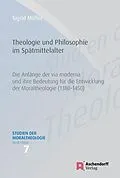 E-Book (pdf) Theologie und Philosophie im Spätmittelalter von Sigrid Müller