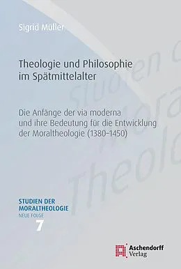 E-Book (pdf) Theologie und Philosophie im Spätmittelalter von Sigrid Müller