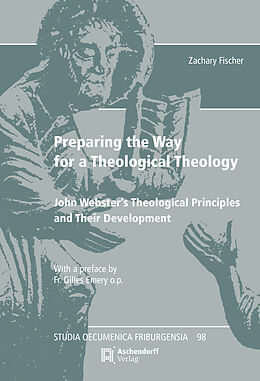 Kartonierter Einband Preparing the Way for a Theological Theology von Zachary Fischer