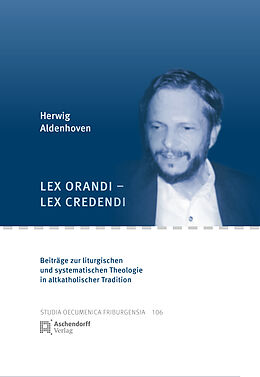 Fester Einband Lex orandi - lex credendi von Herwig Aldenhoven