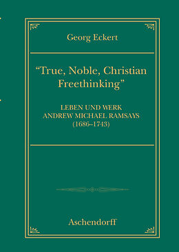 Fester Einband True, noble, Christian Freethinking von Georg Eckert
