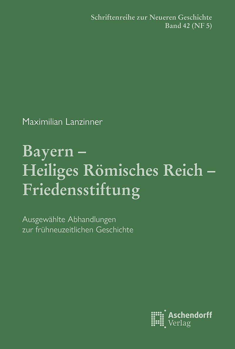 Bayern  Heiliges Römisches Reich  Friedensstiftung.