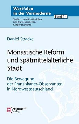 Kartonierter Einband Monastische Reform und spätmittelalterliche Stadt von Daniel Stracke